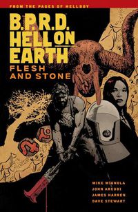 Cover image for B.p.r.d Hell On Earth Vol. 11: Flesh And Stone