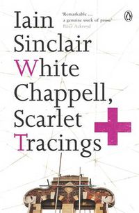 Cover image for White Chappell, Scarlet Tracings