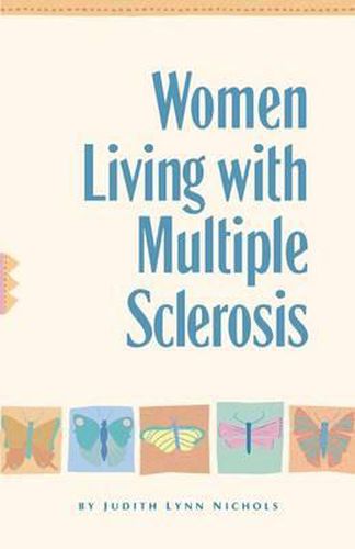 Cover image for Women Living with Multiple Sclerosis: Conversations on Living, Laughing and Coping