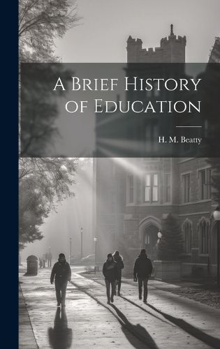 Cover image for A Brief History of Education