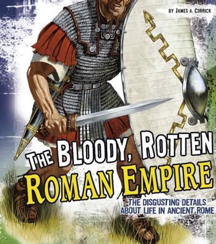 Cover image for The Bloody, Rotten Roman Empire