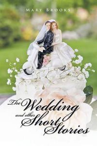 Cover image for The Wedding and Other Short Stories