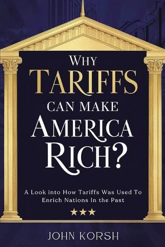 Cover image for Why Tariffs Can Make America Rich?