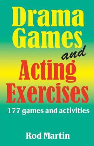 Cover image for Drama Games & Acting Exercises: 177 Games & Activities