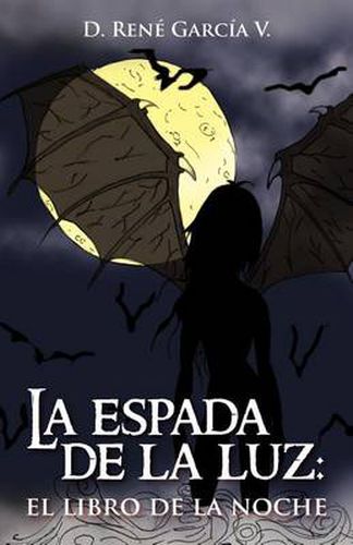 Cover image for La Espada de La Luz: El Libro de La Noche