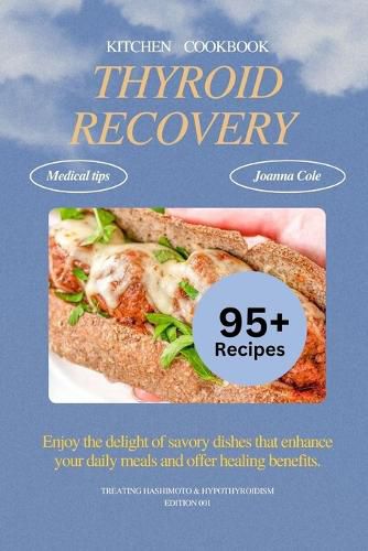 Thyroid Recovery Kitchen Cookbook