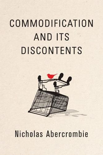 Cover image for Commodification and Its Discontents