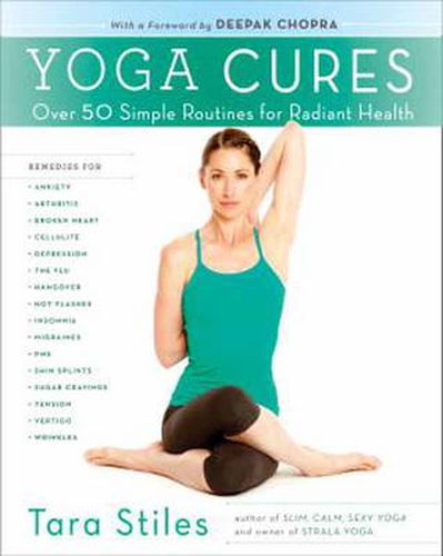 Cover image for Yoga Cures: Over 50 Simple Routines for Radiant Health