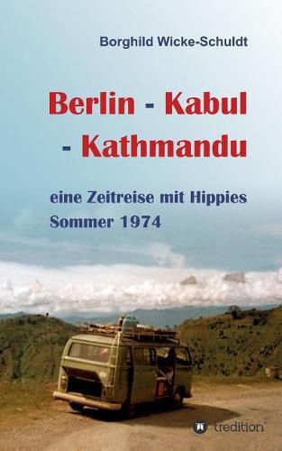 Cover image for Berlin - Kabul - Kathmandu