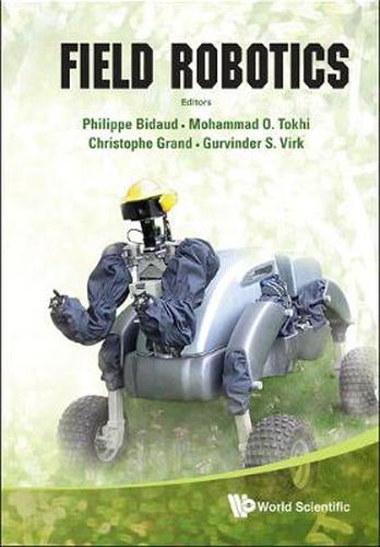 Cover image for Field Robotics - Proceedings Of The 14th International Conference On Climbing And Walking Robots And The Support Technologies For Mobile Machines