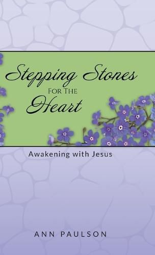 Cover image for Stepping Stones for the Heart