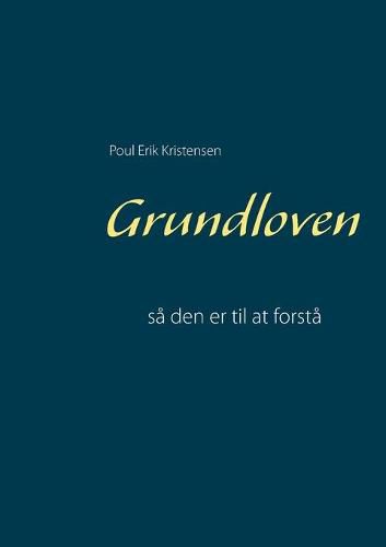 Cover image for Grundloven: sa den er til at forsta