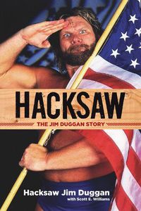 Cover image for Hacksaw: The Jim Duggan Story