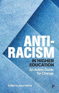 Cover image for Anti-Racism in Higher Education: An Action Guide for Change