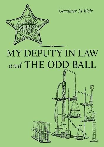 Cover image for My Deputy In Law and The Odd Ball