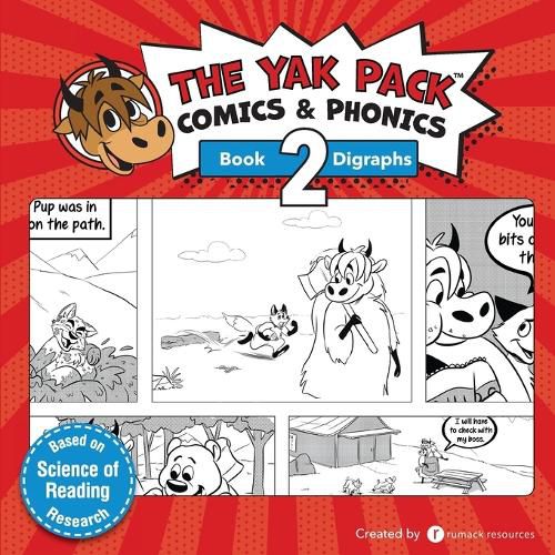 Cover image for The Yak Pack: Comics & Phonics: Book 2: Learn to read decodable digraph words