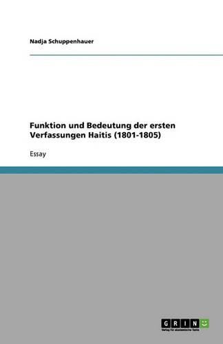 Cover image for Funktion und Bedeutung der ersten Verfassungen Haitis (1801-1805)