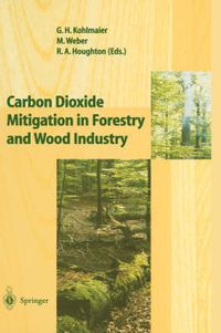 Cover image for Carbon Dioxide Mitigation in Forestry and Wood Industry