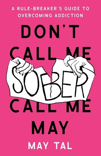 Cover image for Don't Call Me Sober, Call Me May