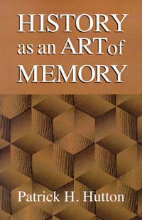 Cover image for History as an Art of Memory