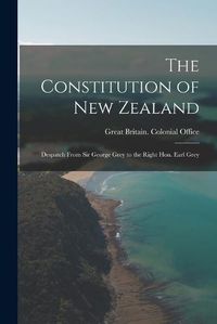 Cover image for The Constitution of New Zealand