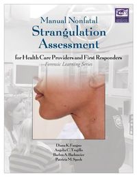 Cover image for Manual Nonfatal Strangulation Assessment for Health Care Providers and First Responders