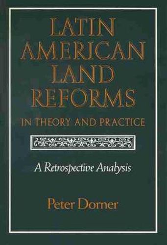 Cover image for Latin American Land Reforms in Theory and Practice: A Retrospective Analysis