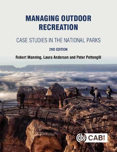 Managing Outdoor Recreation: Case Studies in the National Parks