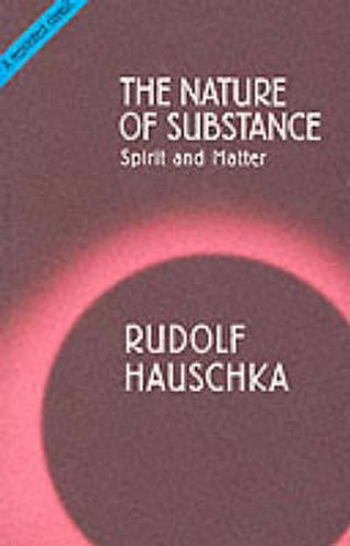 Cover image for The Nature of Substance: Spirit and Matter