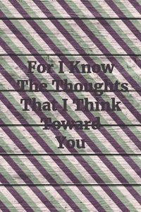Cover image for For I Know the Thoughts That I Think Toward You: Hexagon Paper Small Grid