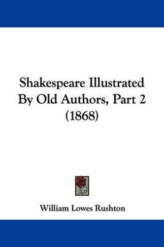 Cover image for Shakespeare Illustrated by Old Authors, Part 2 (1868)