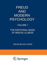 Cover image for Freud and Modern Psychology: Volume 1: The Emotional Basis of Mental Illness