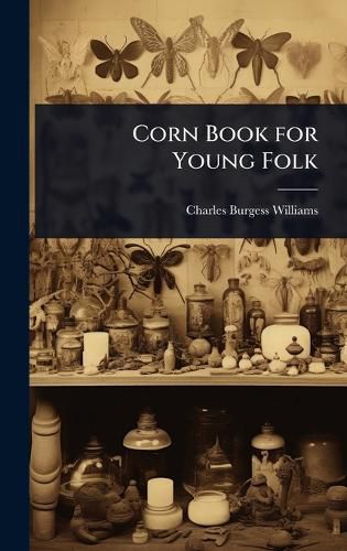 Cover image for Corn Book for Young Folk