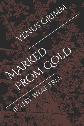 Cover image for Marked From Gold