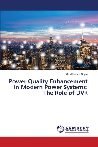 Cover image for Power Quality Enhancement in Modern Power Systems