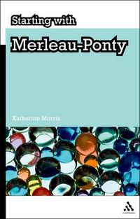 Cover image for Starting with Merleau-Ponty
