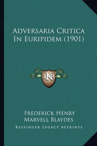 Adversaria Critica in Euripidem (1901)