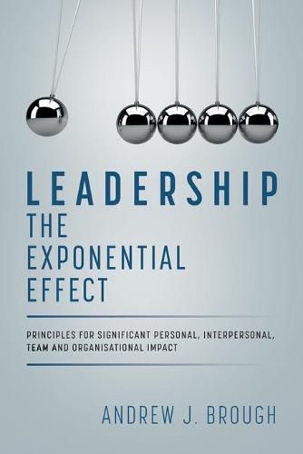 Cover image for Leadership: The Exponential Effect