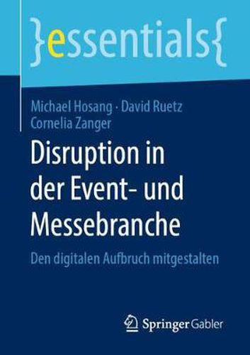 Cover image for Disruption in der Event- und Messebranche: Den digitalen Aufbruch mitgestalten
