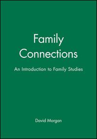 Cover image for Family Connections: An Introduction to Family Studies