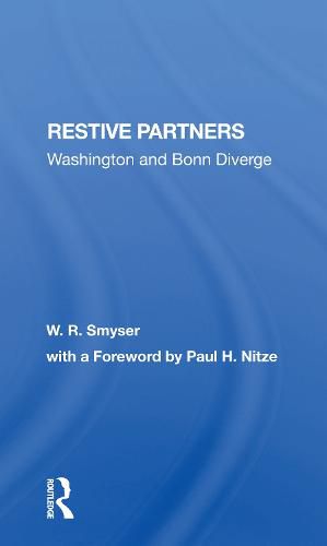 Cover image for Restive Partners: Washington And Bonn Diverge