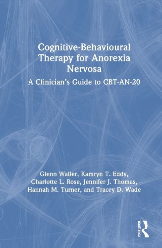 Cover image for Cognitive-Behavioural Therapy for Anorexia Nervosa