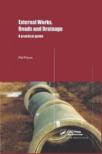 Cover image for External Works, Roads and Drainage: A Practical Guide