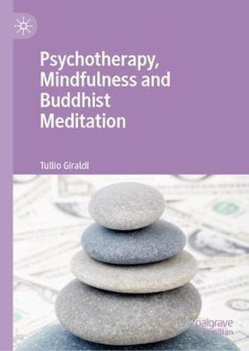 Cover image for Psychotherapy, Mindfulness and Buddhist Meditation