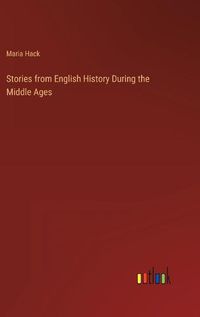 Cover image for Stories from English History During the Middle Ages