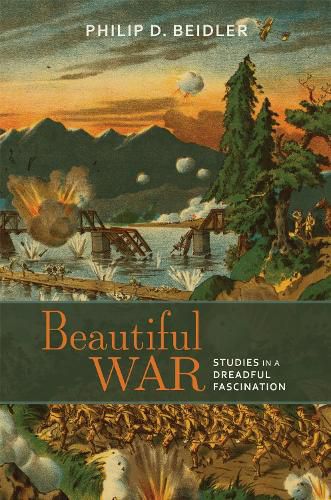 Cover image for Beautiful War: Studies in a Dreadful Fascination