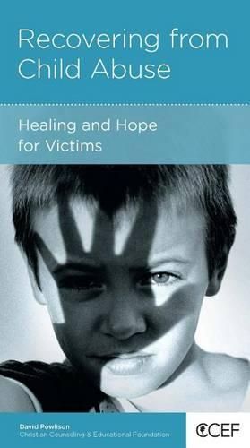 Cover image for Recovering from Child Abuse: Healing and Hope for Victims