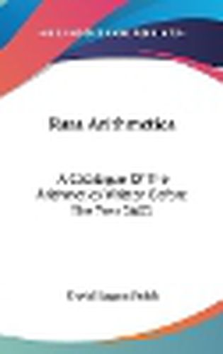 Cover image for Rara Arithmetica: A Catalogue of the Arithmetics Written Before the Year 1601