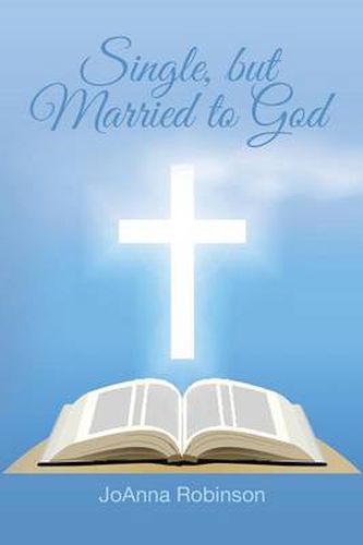 Cover image for Single, But Married to God