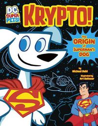 Cover image for Krypto: The Origin of Superman's Dog